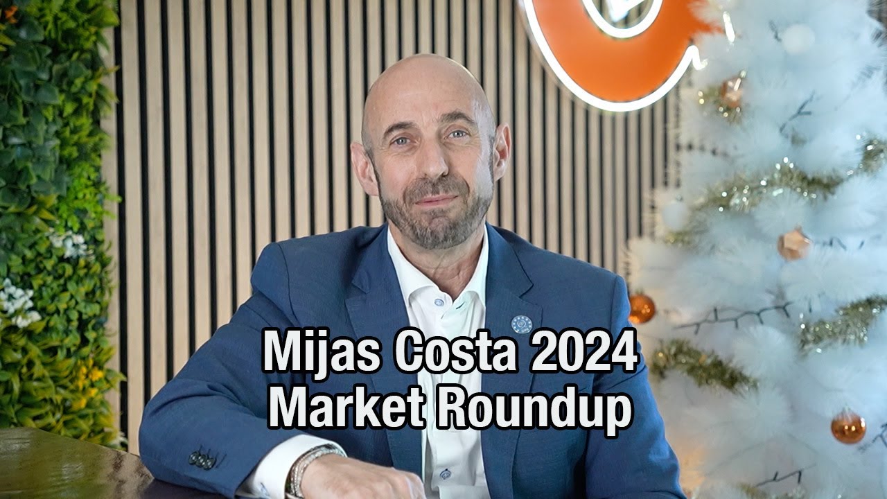 Mijas Costa 2024 Market Roundup: Key Trends & Insights